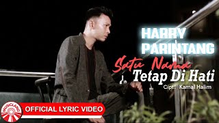 Harry Parintang - Satu Nama Tetap Di Hati (Cover) [Official Lyric Video HD]