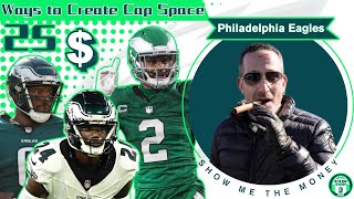 Eagles 25 Ways To Create Cap Space | Projected Savings | Jurgens, Huff, Bradberry, Slay, BG \u0026 More