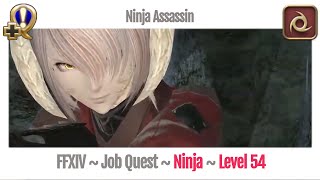 FFXIV Ninja Level 54 Job Quest ~ Heavensward ~ Ninja Assassin