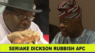 Seriake Dickson insult APC says \