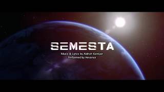 Semesta - Hevance (Official Youtube Release) 2018