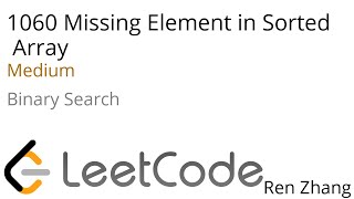 Leetcode 1060 Missing Element in Sorted Array