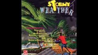 Junior Jazz - Stormy Weather (Joy Ride Riddim)