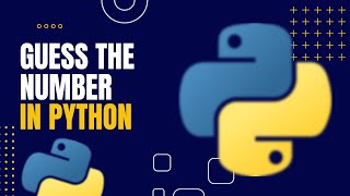 Guess the Number Game in Python | Complete Beginner Tutorial