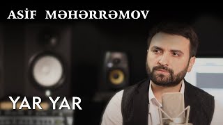 Asif Meherremov - Yar Yar