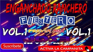 Enganchado Ranchero Fiestero x JOS3 (Previa Mix Volumen 01)