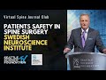 Patients Safety in Spine Surgery: Swedish Neuroscience Institute | Moderated by Dr. Jens Chapman