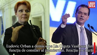 Ludovic Orban a demis-o pe Lia Olguţa Vasilescu din funcţia de consilier al premierului. Ce zice ea