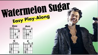 Watermelon Sugar (Harry Styles) Guitar Chord and Lyric Play-Along