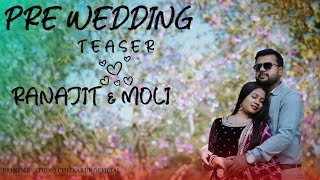 Pre Wedding Teaser || 2024 || RANAJIT & MOLI || cute love story ||#love #trending #viral #prewedding