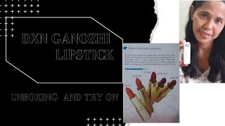 UNBOXING DXN GANOZHI LIPSTICK and TRY ON