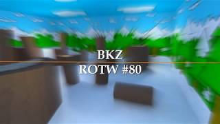 [bKZ] ROTW#80 transcendence on cobkz_toonworld