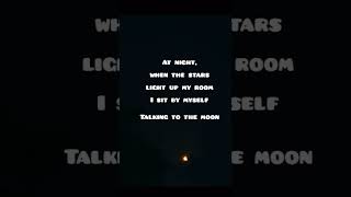 Talking to the Moon 🌑🌙 Lyrics #shorts