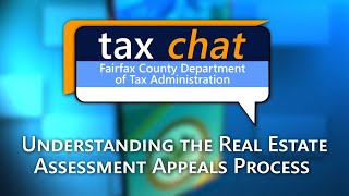 Tax Chat: Understanding the Real Estate Assessment Appeals Process