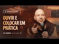 Ouvir e colocar em prática | (Lucas 8, 19-21) #2113