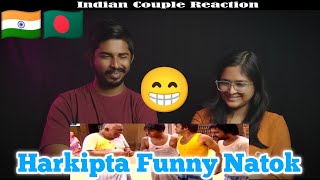 Indian Reaction 🇮🇳 Harkipte | Episode 03 |  Part 5| Bangla Comedy Natok | Mosharaf Karim | Chanchal