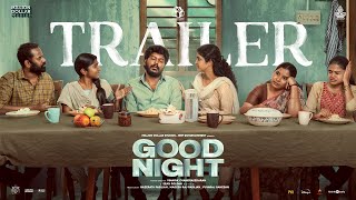 Good Night Official Trailer | Manikandan, Meetha Raghunath | Sean Roldan | Vinayak Chandrasekaran