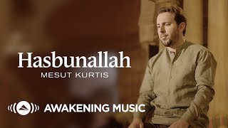 Mesut Kurtis - Hasbunallah | مسعود كُرتِس - حسبنا الله