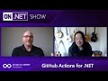 DevOps for ASP.NET Developers: GitHub Actions