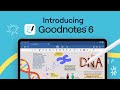 Introducing Goodnotes 6: Notes Reimagined