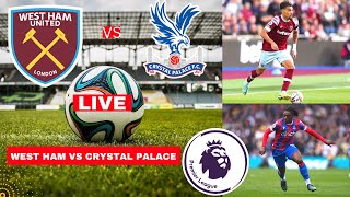 West Ham vs Crystal Palace Live Stream Premier League Football EPL Match Score Commentary Highlights