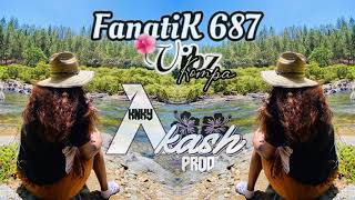 FANATIK687 | AKASH X LETO FT TIAKOLA \u0026 RSK - GOD BLESS REMIX KOMPA