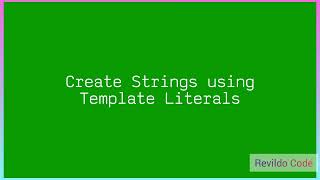 Create Strings using Template Literals in javascript |#javascript | #Revildo_code