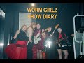 Worm Girlz - Fortitude Music Hall Show Diary