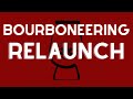 Bourboneering Relaunch