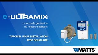 e-ULTRAMIX® V3 Tutoriel pour installation