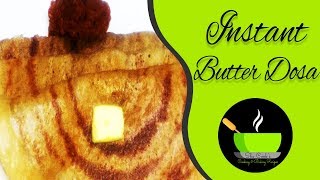 Instant Butter Roast Dosa / Wheat Dosa Recipe / Instant Wheat Dosa Recipe