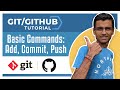 Git Tutorial 4: Basic Commands: add, commit, push