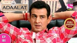 Adaalat - Full Episode 181 - 10th July, 2018