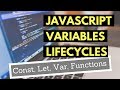 JavaScript Variables Lifecycles: ES6 Const and Let, Var, Functions
