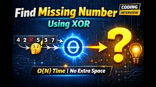 Missing Number using XOR 🔥 | Easy Explanation | Coding Interview Prep
