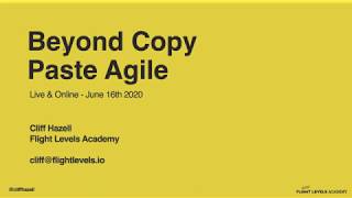 Webinar: Beyond Copy-Paste Agile