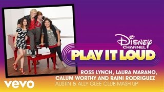 Ross Lynch, Ally Dawson, Calum Worthy, Raini Rodriguez - Austin & Ally Glee Club Mash Up (Audio)