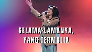 Selama-lamanya (Forever and Ever) medley Yang Termulia - GMS Live