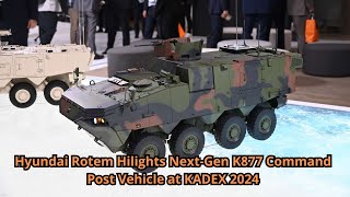 Hyundai Rotem Hilights Next Gen K877 Command Post Vehicle at KADEX 2024