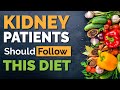 Kidney patients should follow this diet