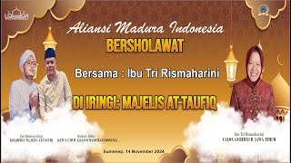 🔴 LIVE ALIANSI MADURA INDONESIA BERSHOLAWAT BERSAMA MAJELIS ATTAUFIQ MADURA - IBU RISMA TRI HARINI