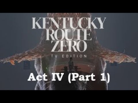 Kentucky Route Zero: TV Edition – Full Trophy Walkthrough PS4 – Act IV (Part 1)