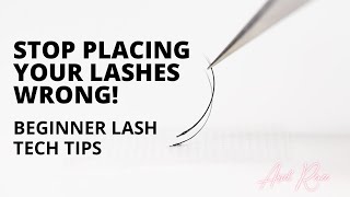 HOW TO: PLACE YOUR EXTENSIONS RIGHT | EYELASH EXTENSIONS 101 | BEGINNER LASH TECH TIPS