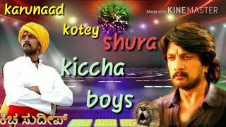 Kiccha sudeep song Karunaad kotey shura
