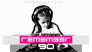 Remember 90 the sessions by Evangelos Vega