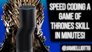 [Alexa Dev] Speed coding a Game of Thrones skill in minutes!