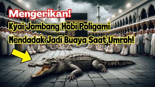 Mekkah Gempar Lagi!! Kyai Pesantren Jombang Berubah Jadi Buaya Dan Terbakar Saat Tawaf!