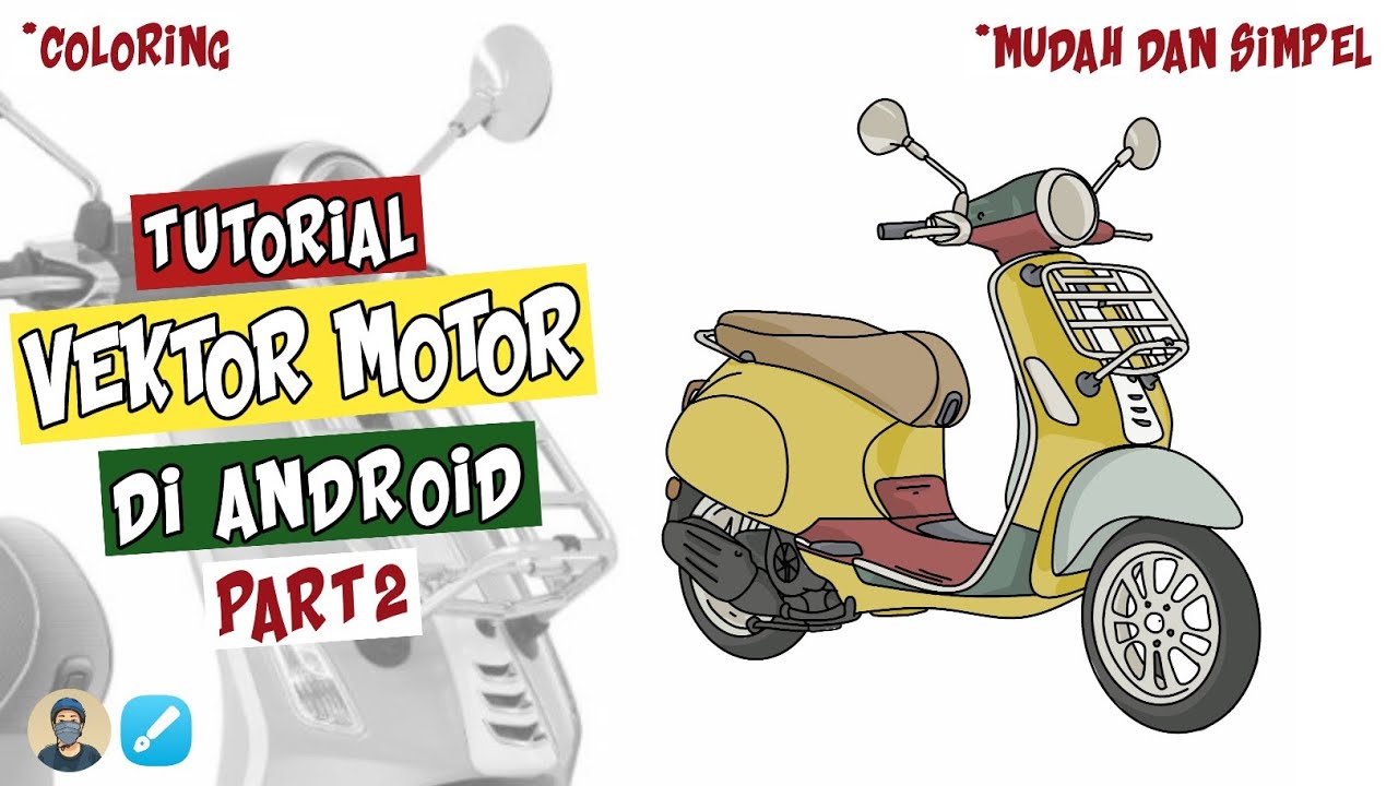 Cara Mudah Membuat Vektor Motor Keren Di Android Part 2 Infinite