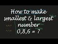 How to make smallest and greatest number | Study with Sarika