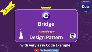 Bridge Design Pattern | C# | with very easy code example
